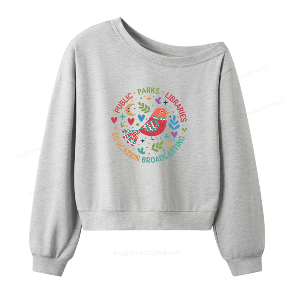 Pagewings Public Parks Libraries Education Broadcasting Women Off Shoulder Sweatshirt