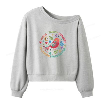 Pagewings Public Parks Libraries Education Broadcasting Women Off Shoulder Sweatshirt