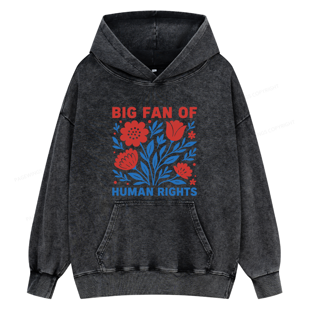 Pagewings Big Fan Of Human Rights Unisex Washed Hoodie