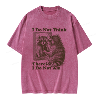 Pagewings I Do Not Think Therefore I Do Not Am Unisex Washed T-shirt