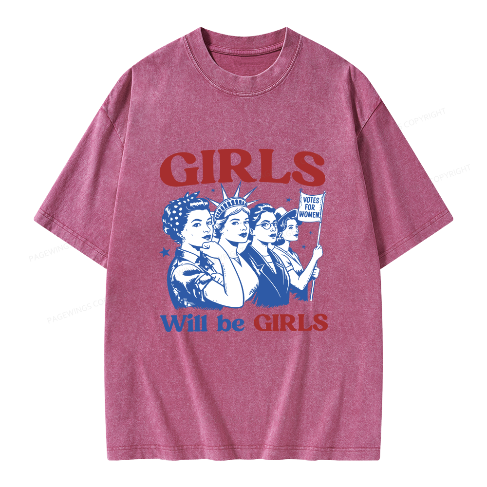 Pagewings Girls Will Be Girls Unisex Washed T-shirt