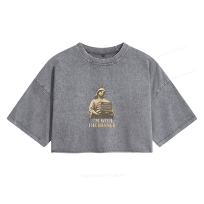 Pagewings I'm With The Banned Women's Washed Cropped T-shirt
