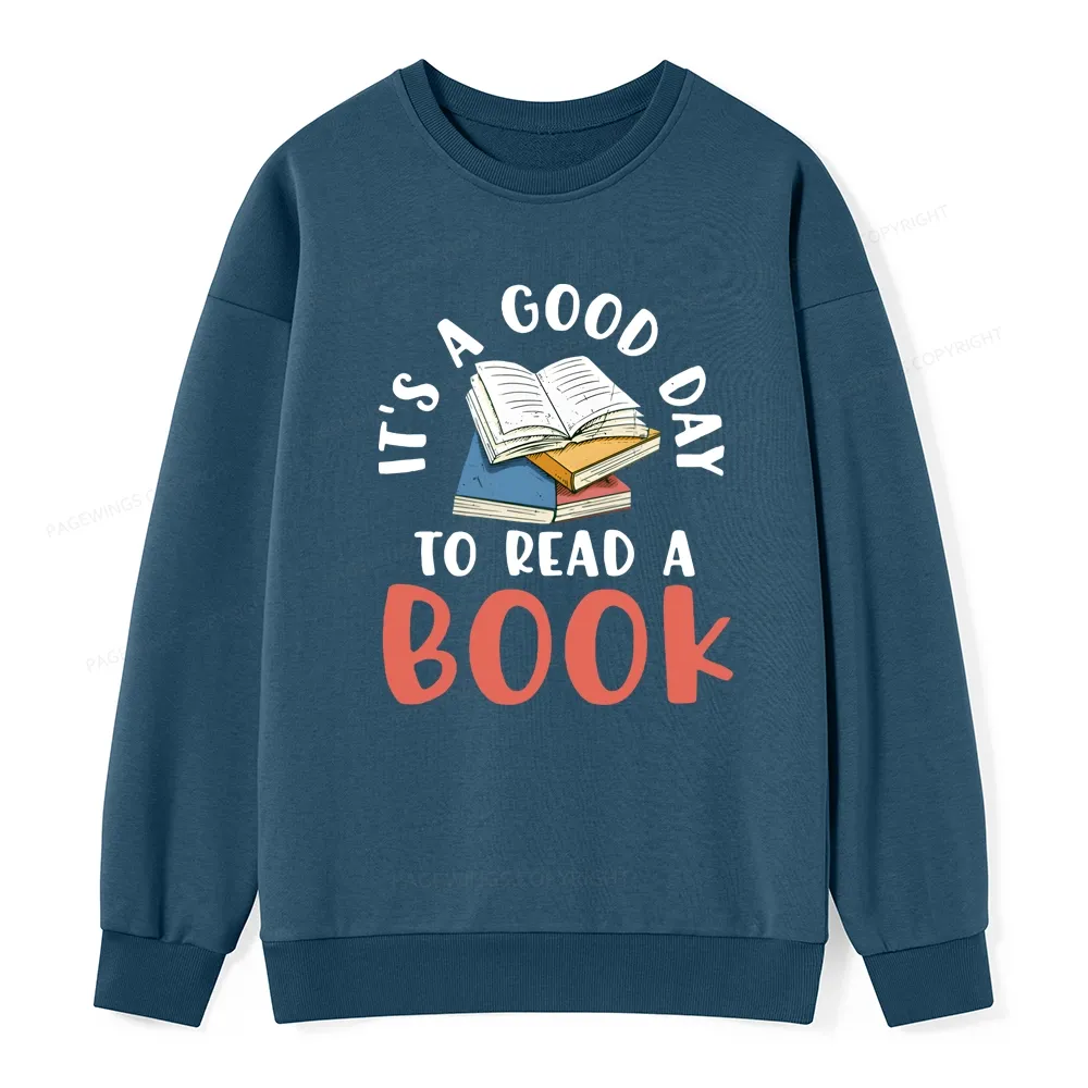 Pagewings It’s a Good Day to Read a Book Unisex Classic Sweatshirt