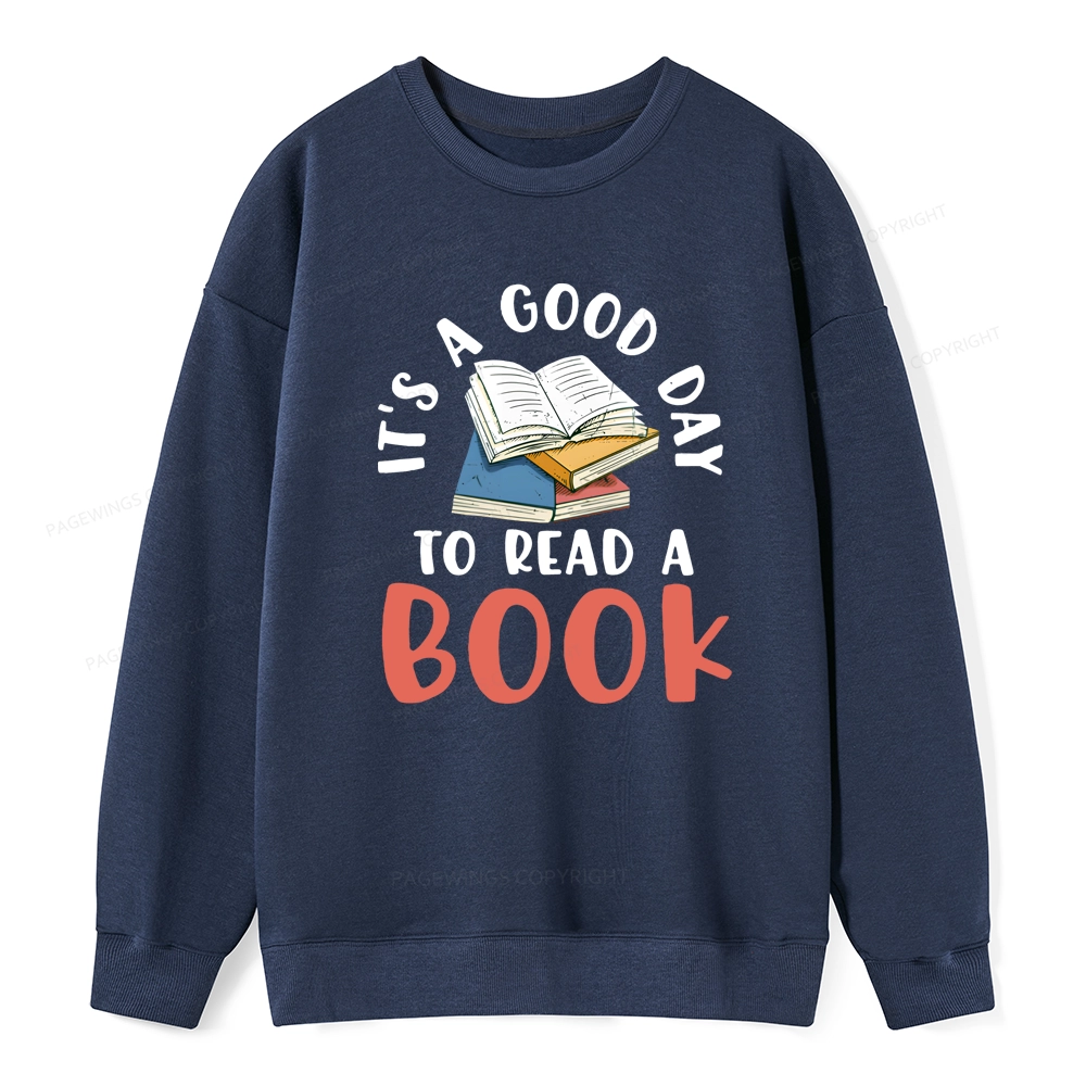 Pagewings It’s a Good Day to Read a Book Unisex Classic Sweatshirt