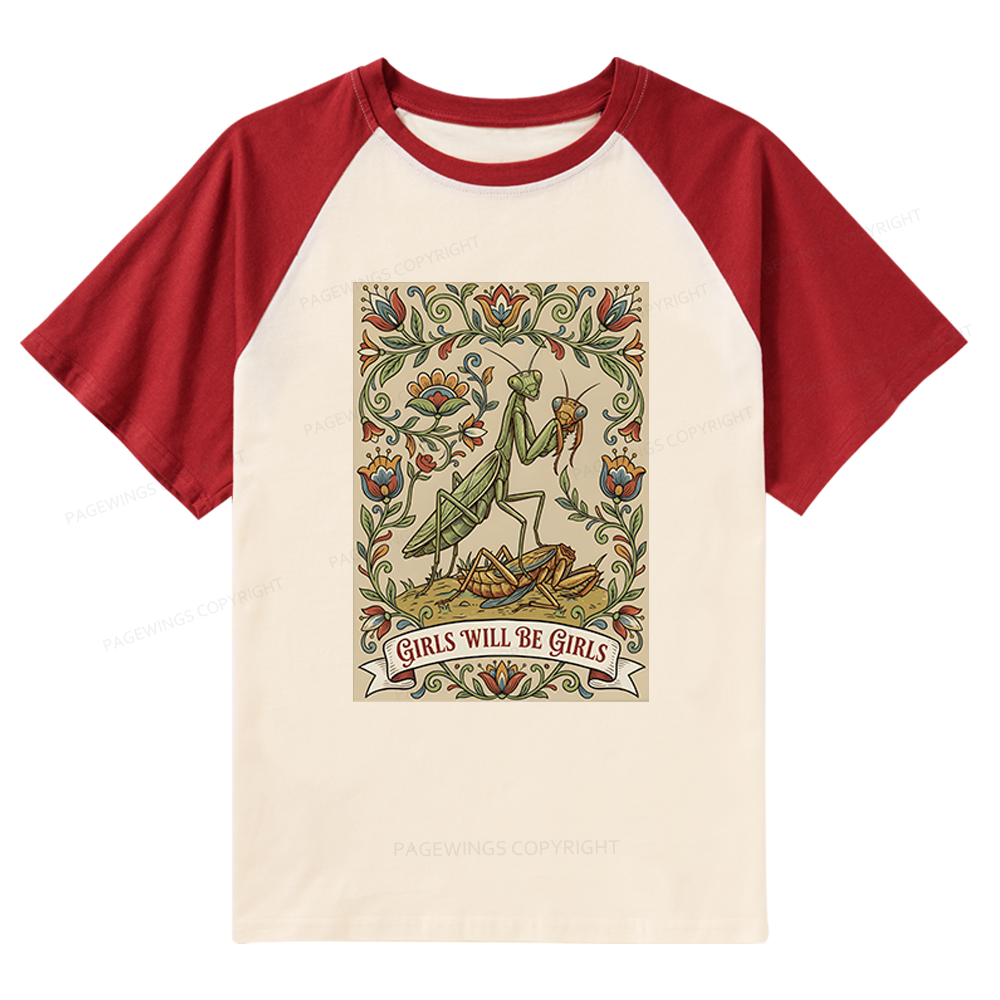 Pagewings Girls Will Be Girls Raglan T-shirt
