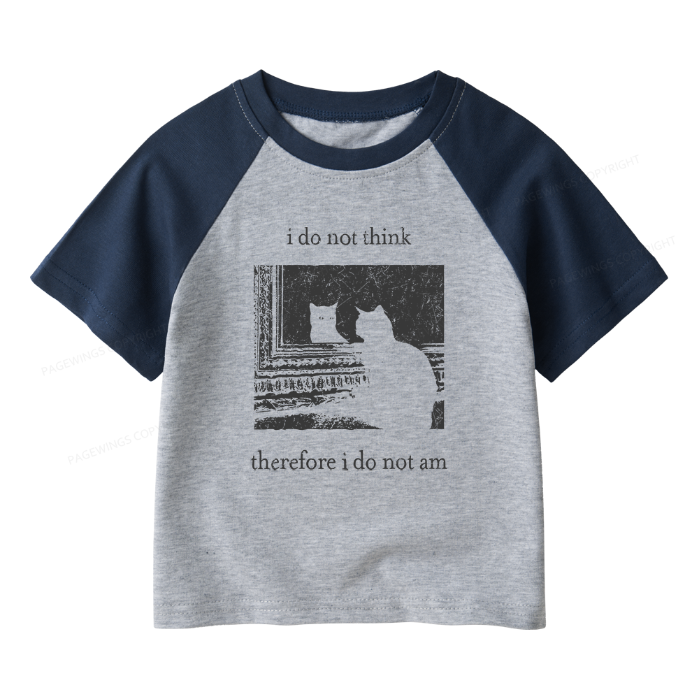 Pagewings I Do Not Think Therefore I Do Not Am Kids Raglan T-shirt 