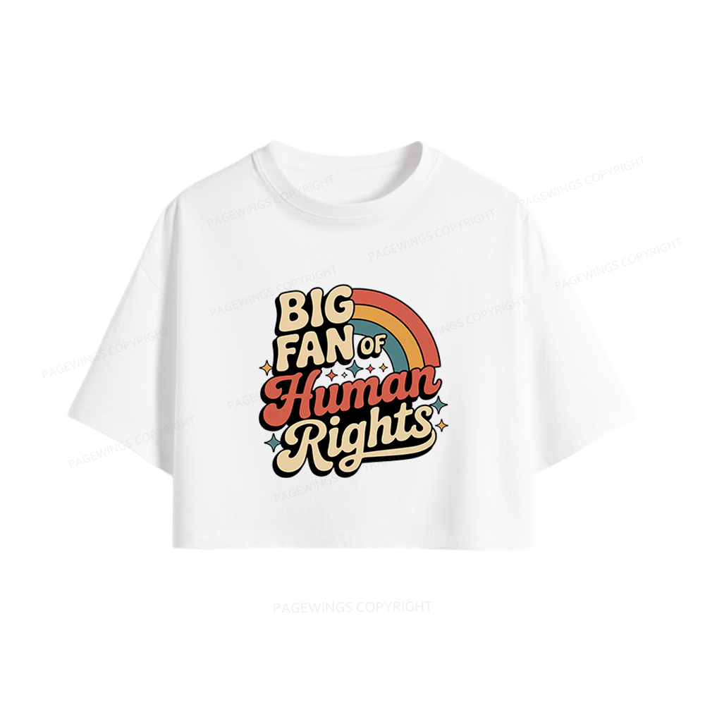 Pagewings Big Fan of Human Rights Women Crop Tops