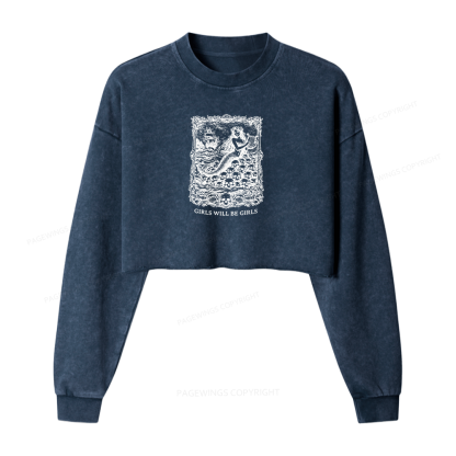 Pagewings Girls Will Be Girls Washed Crop Sweatshirt