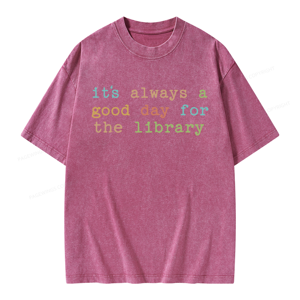 Pagewings Its Always a Good Day for the Library Unisex Washed T-shirt