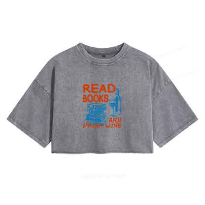 Pagewings Read Book And Drink Wine Women's Washed Cropped T-shirt