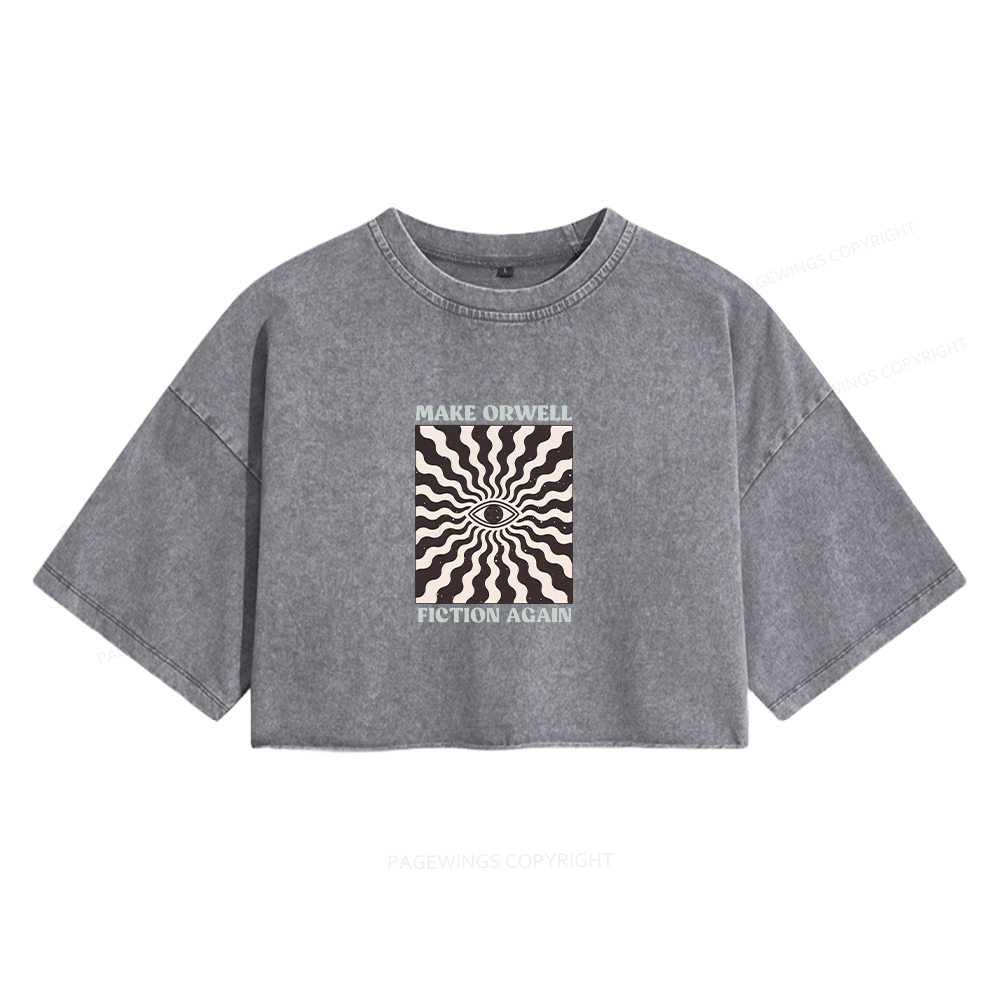 Pagewings Make Orwell Fiction Again Women's Washed Cropped T-shirt