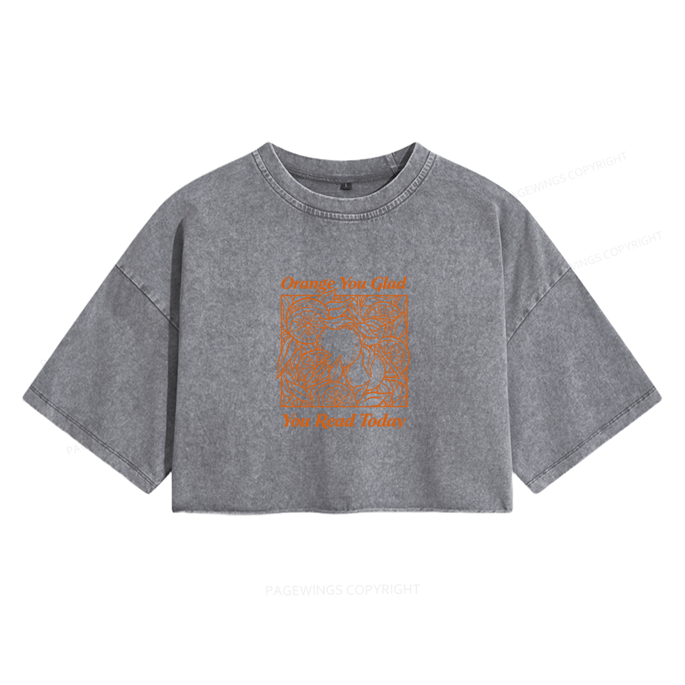 Pagewings Orange You Glad You Read Today Women's Washed Cropped T-shirt