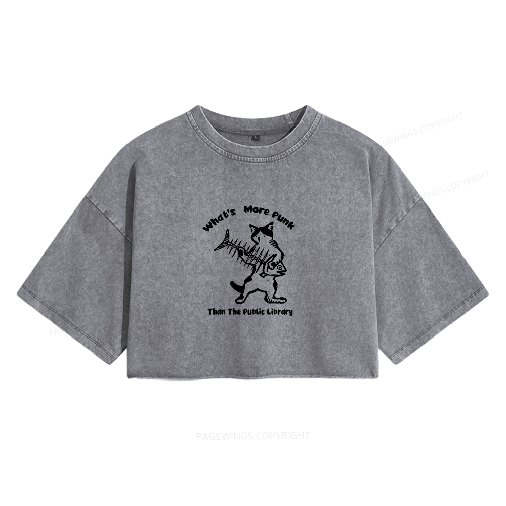 Pagewings What's More Punk Than The Public Library Women's Washed Cropped T-shirt