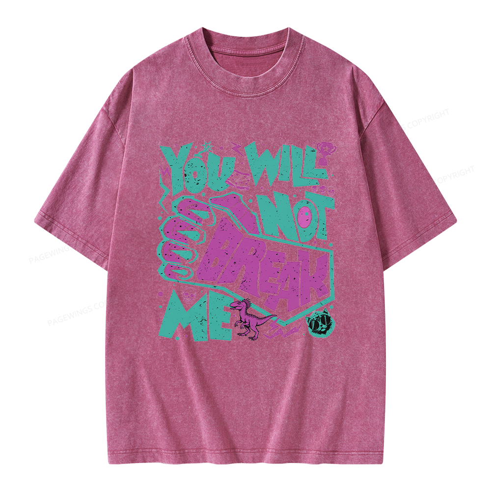 Pagewings You Will Not Break Me Unisex Washed T-shirt