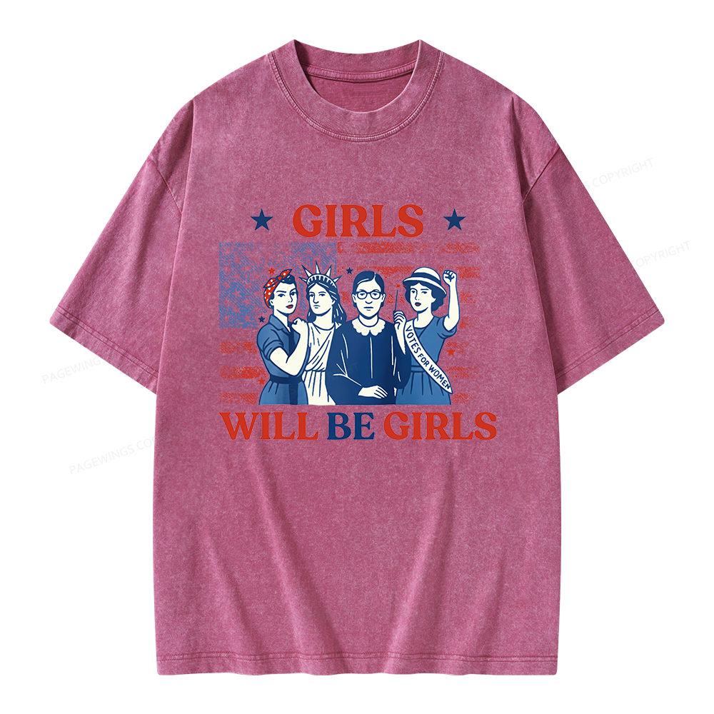 Pagewings Girls Will be Girls Unisex Washed T-shirt