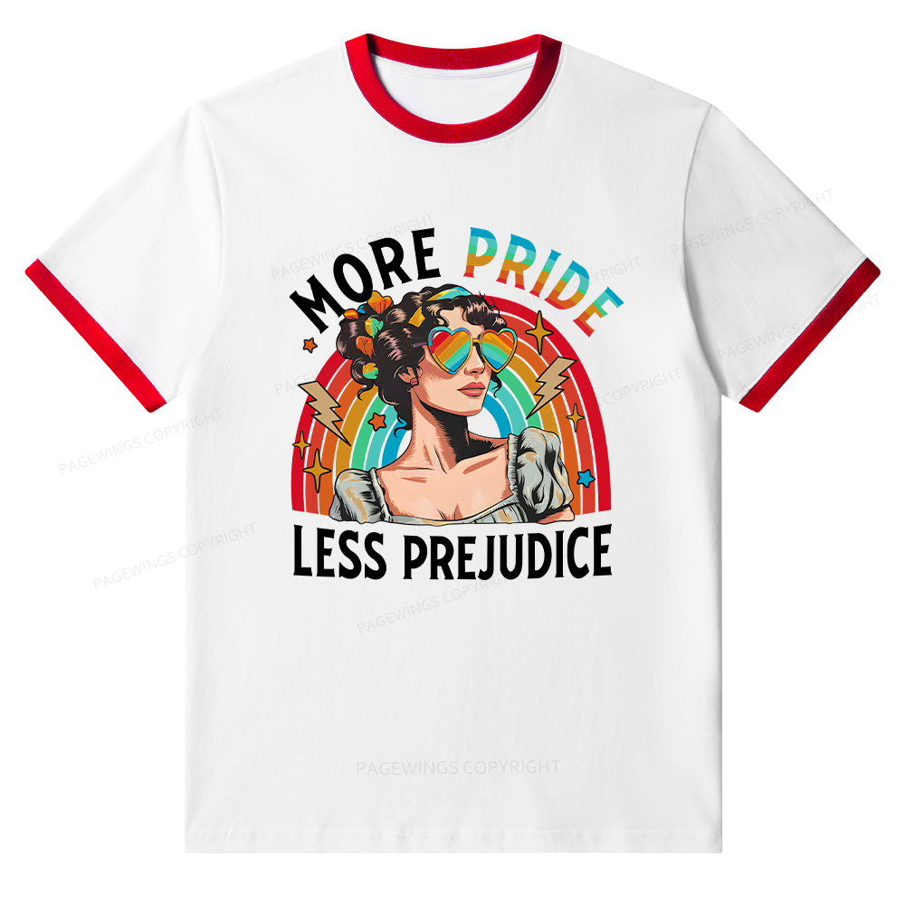 Pagewings More Pride Less Prejudice Unisex Ringer T-Shirt 