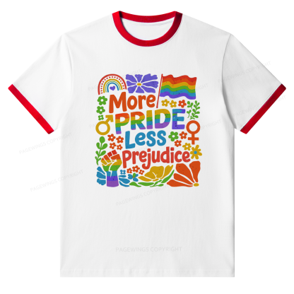 Pagewings More Pride Less Prejudice Unisex Ringer T-Shirt 