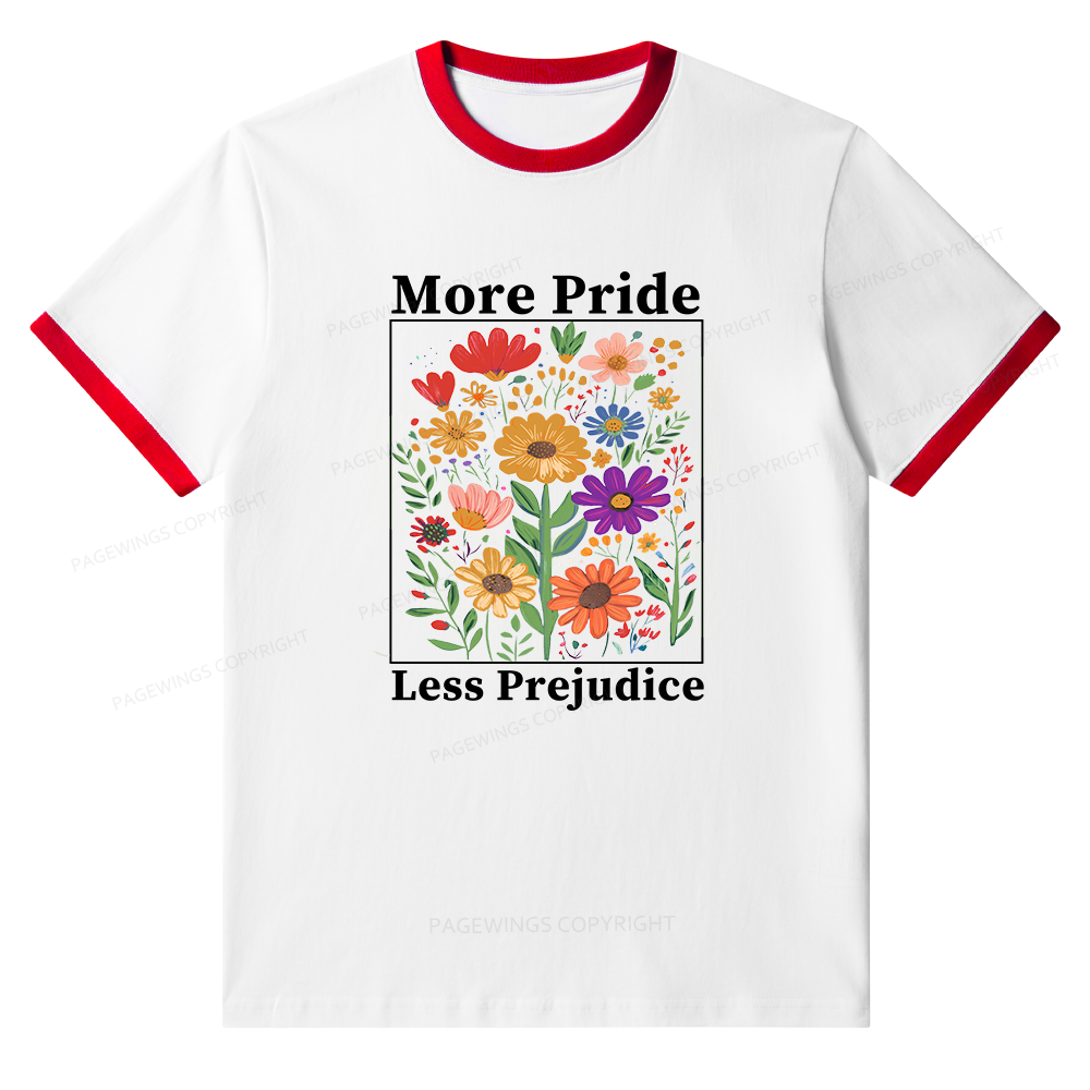 Pagewings More Pride Less Prejudice Unisex Ringer T-Shirt 