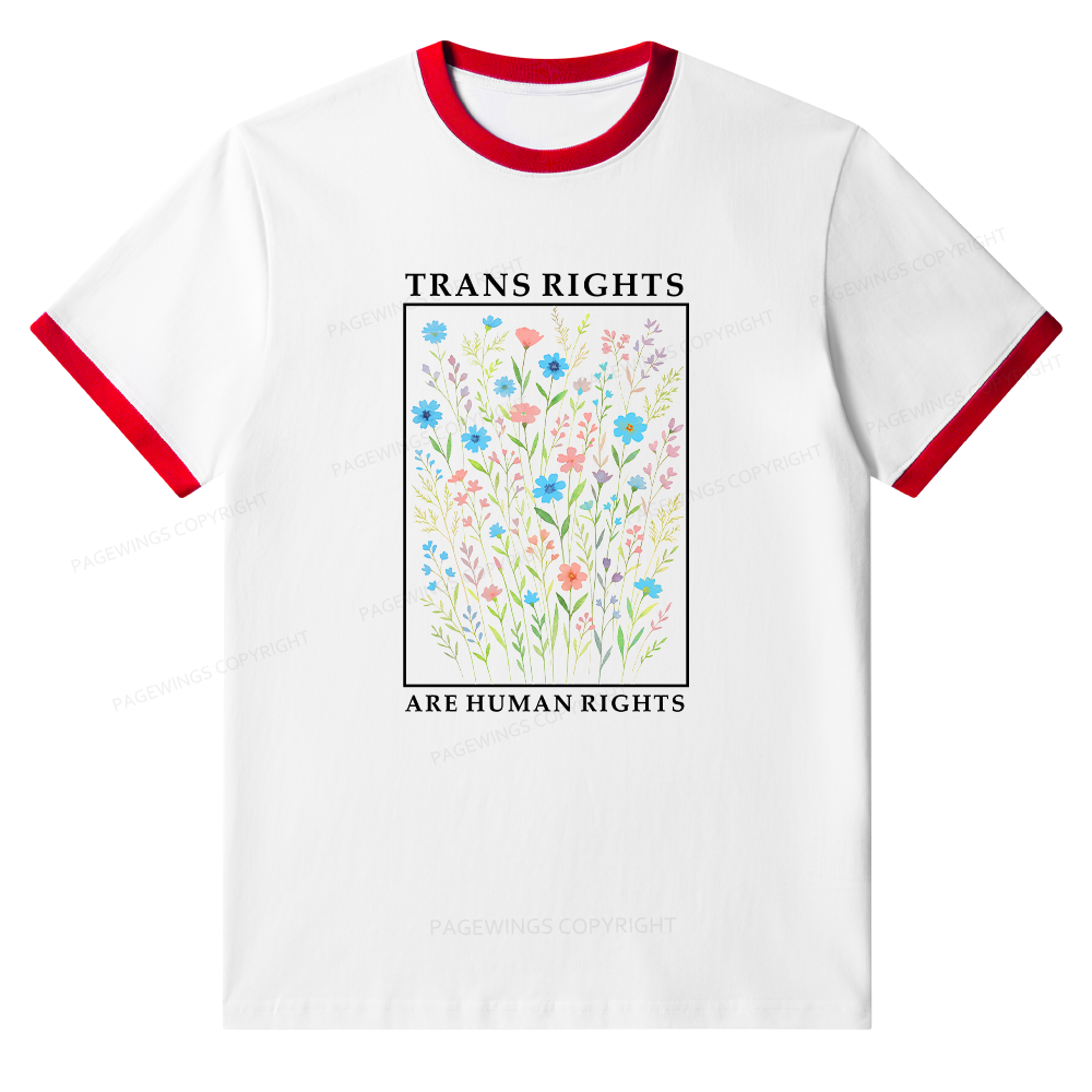 Pagewings Trans Rights Are Human Rights Unisex Ringer T-Shirt 