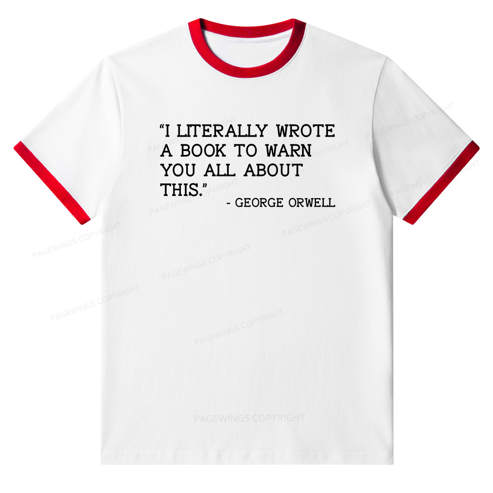 Pagewings I Literally Wrote A Book To Warn Unisex Ringer T-Shirt 