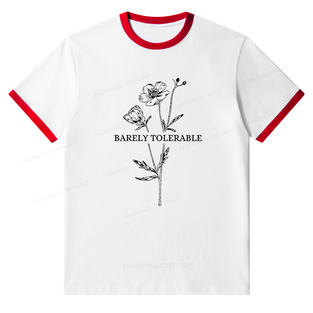 Pagewings Barely Tolerable Unisex Ringer T-Shirt 
