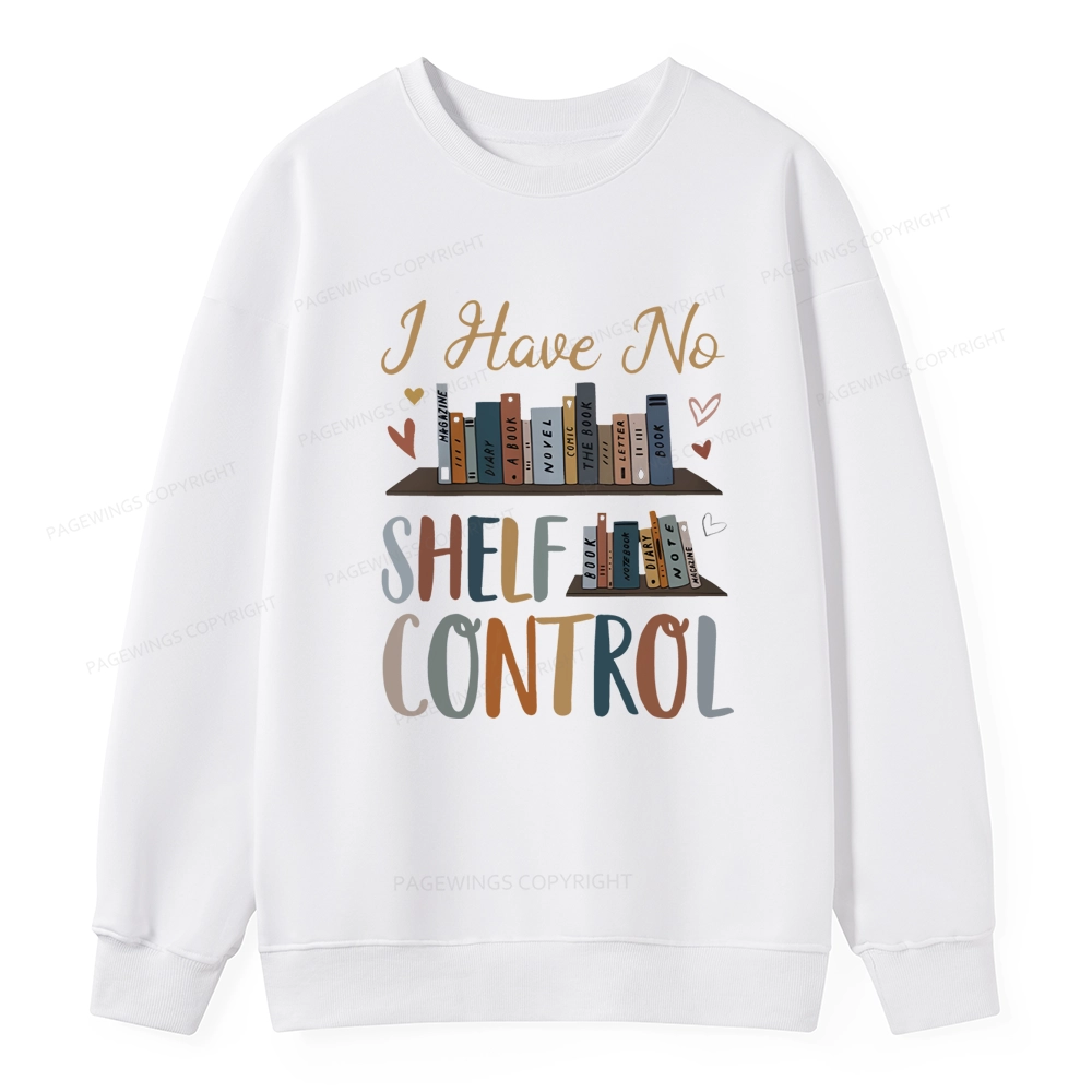 Pagewings I Have No Shelf Control Unisex Classic Sweatshirt