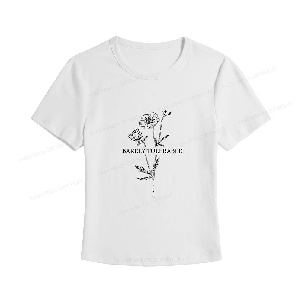 Pagewings Barely Tolerable Women's Baby Tee