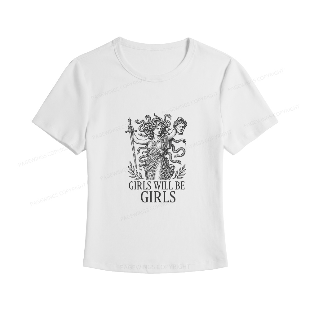 Pagewings Girls Will Be Girls Women's Baby Tee