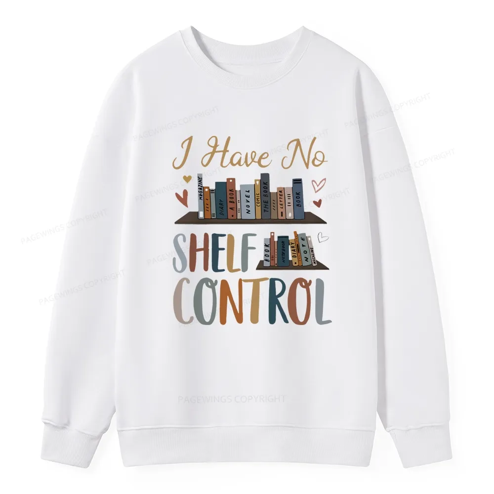 Pagewings I Have No Shelf Control Unisex Classic Sweatshirt