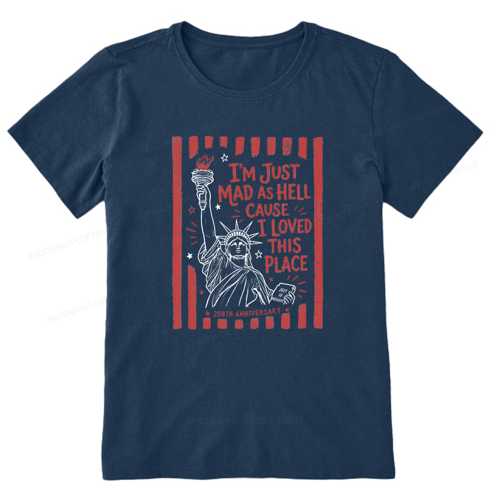 Pagewings Pagewings I’m Just Mad As Hell 250th Unisex Classic T-shirt