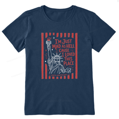 Pagewings Pagewings I’m Just Mad As Hell 250th Unisex Classic T-shirt
