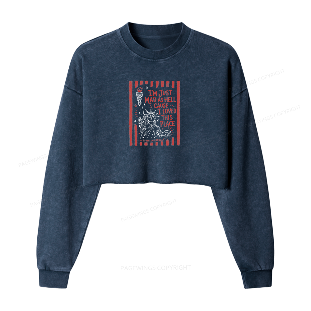 Pagewings I’m Just Mad As Hell 250th Washed Crop Sweatshirt