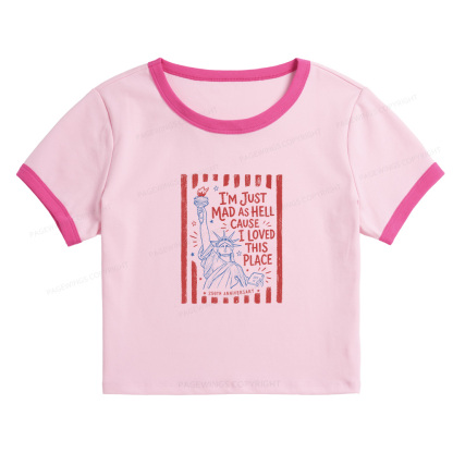 Pagewings I’m Just Mad As Hell 250th Baby Tee Cropped Ringer T-Shirt