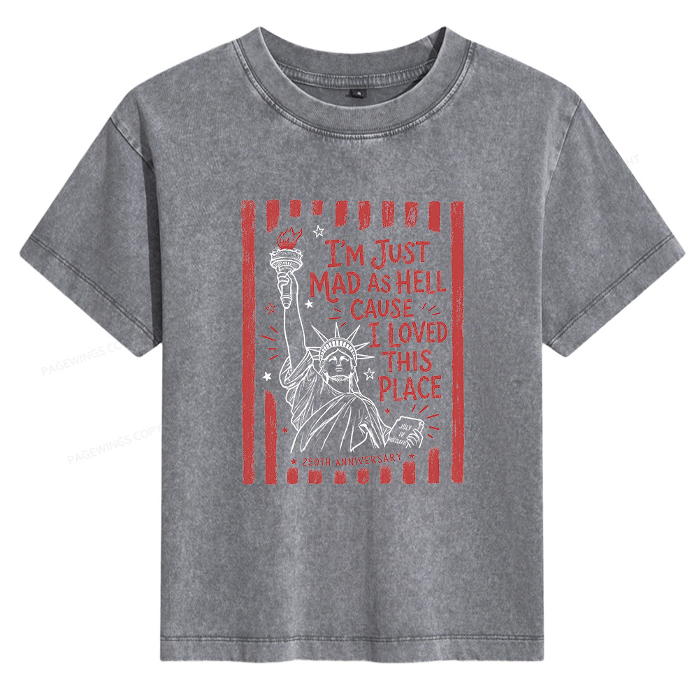 Pagewings I’m Just Mad As Hell 250th Women's Washed T-shirt