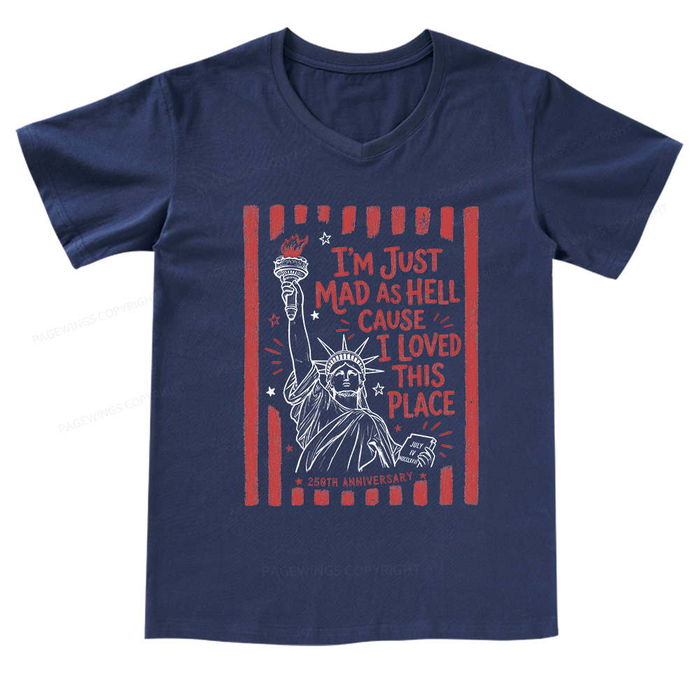 Pagewings I’m Just Mad As Hell 250th V-neck T-shirt