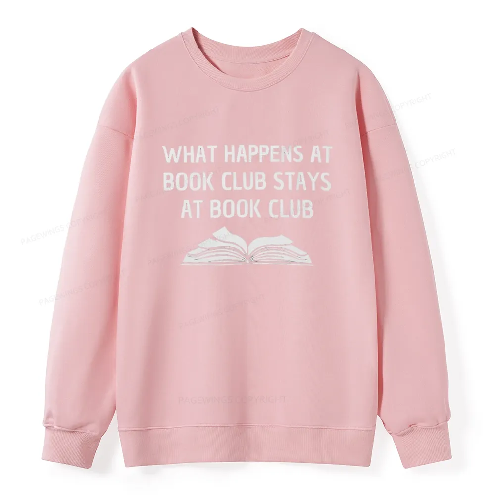 Pagewings What Happens At Book Club Stays At Book Club Unisex Classic Sweatshirt