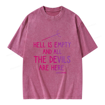Pagewing Hell is Empty and all the Devils are Here Unisex Washed T-shirt