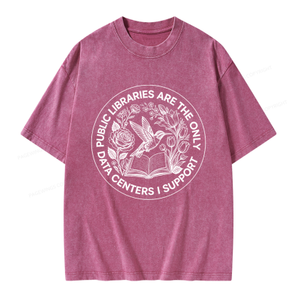 Pagewing Public Libraries are the only Data Centers I Support Unisex Washed T-shirt