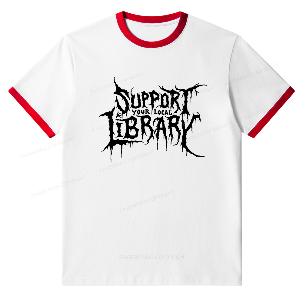 Pagewings Support Your Local Library Unisex Ringer T-Shirt 
