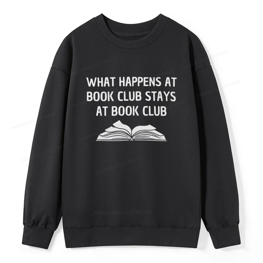 Pagewings What Happens At Book Club Stays At Book Club Unisex Classic Sweatshirt
