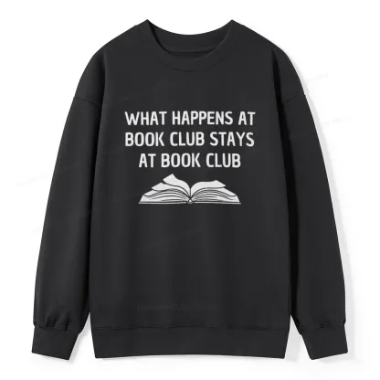 Pagewings What Happens At Book Club Stays At Book Club Unisex Classic Sweatshirt