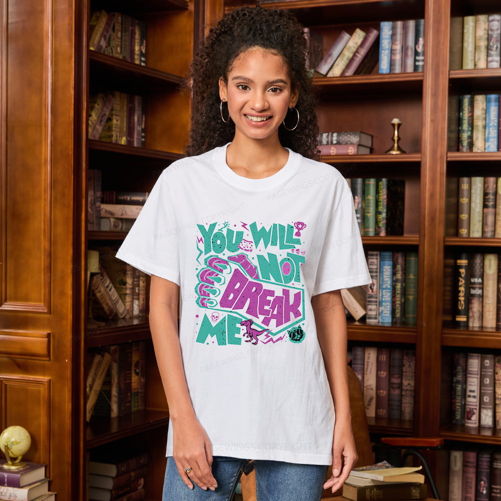 Pagewings You Will Not Break Me Unisex Classic T-shirt