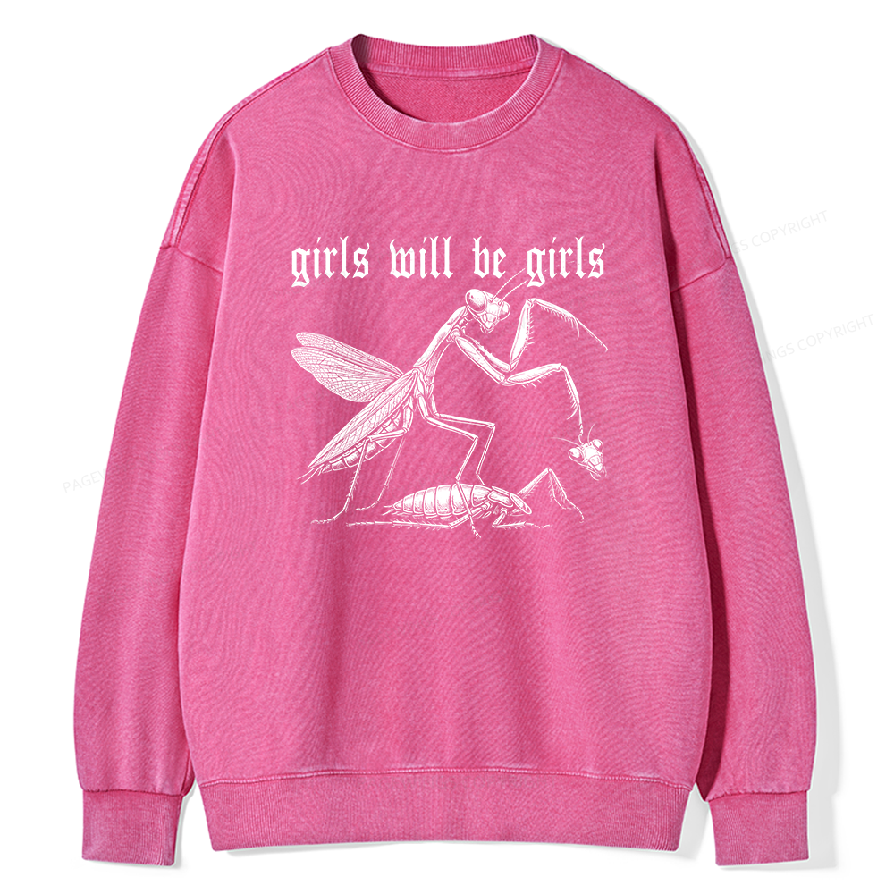 Pagewings Girls Will Be Girls Unisex Washed Sweatshirt