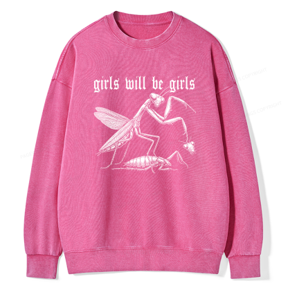 Pagewings Girls Will Be Girls Unisex Washed Sweatshirt