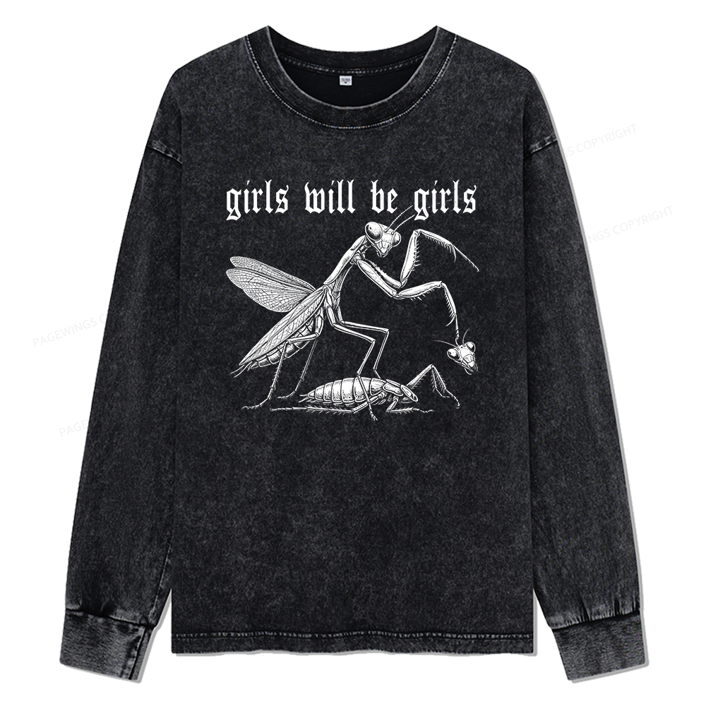 Pagewings Girls Will Be Girls Unisex Washed Long Sleeve T-shirt