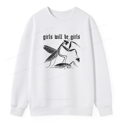 Pagewings Girls Will Be Girls  Unisex Classic Sweatshirt