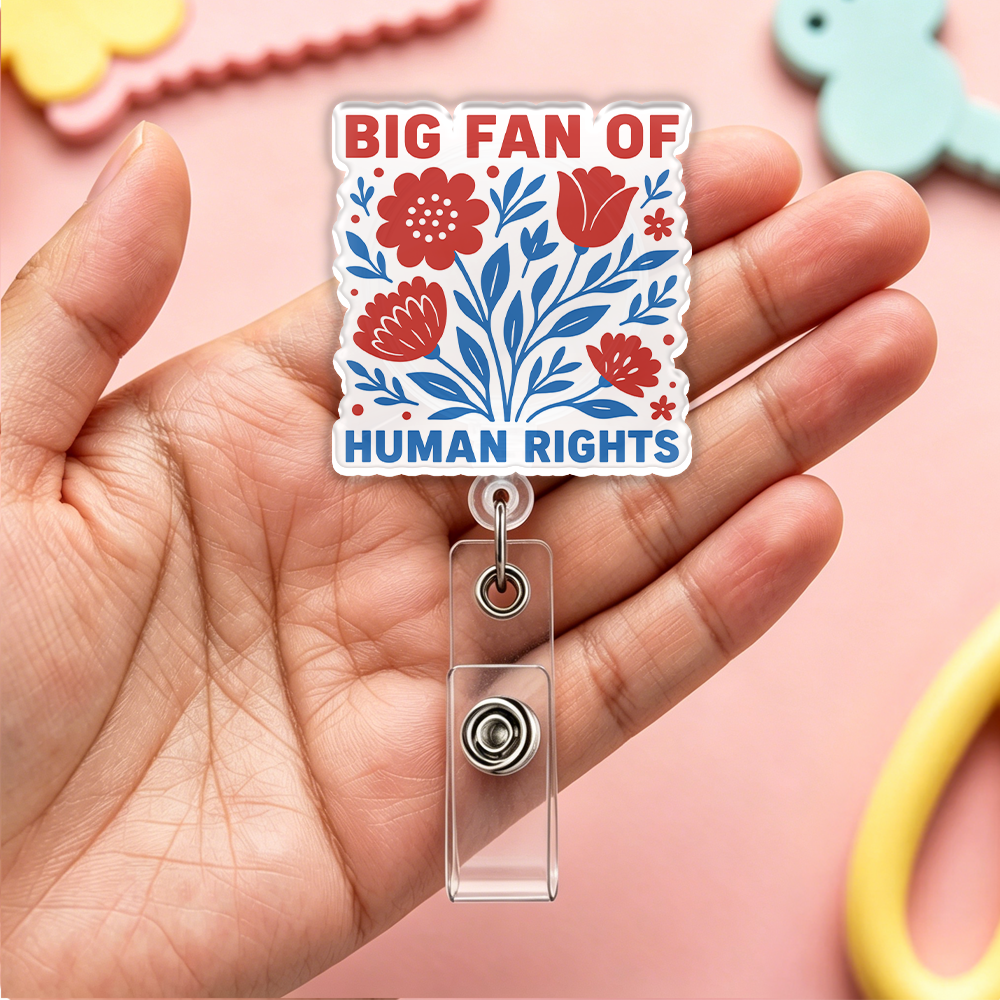 Pagewings Big Fan Of Human Rights Acrylic Badge Clip
