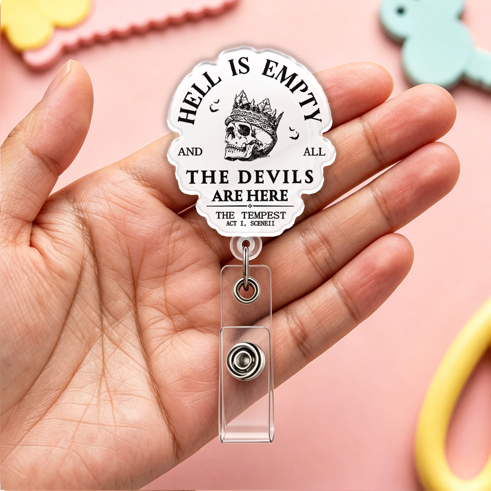 Pagewings Hell Is Empty And All The Devils Are Here Acrylic Badge Clip