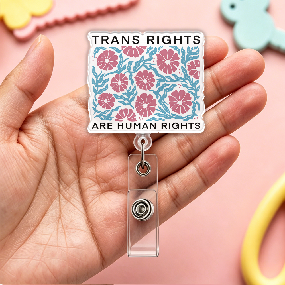 Pagewings Trans Rights Are Human Rights Acrylic Badge Clip