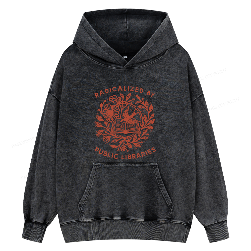 Pagewings Radicalized By Public Libraries Unisex Washed Hoodie